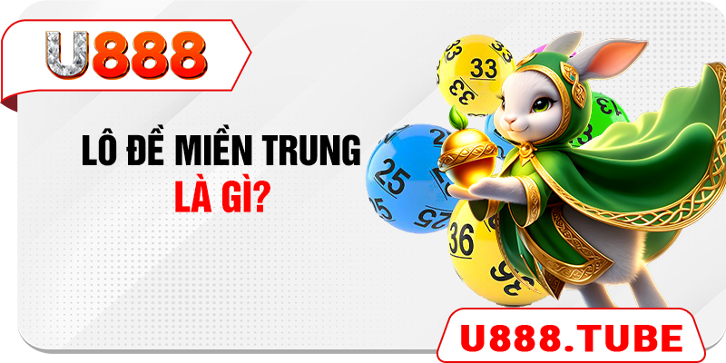 Lô đề miền Trung là gì?